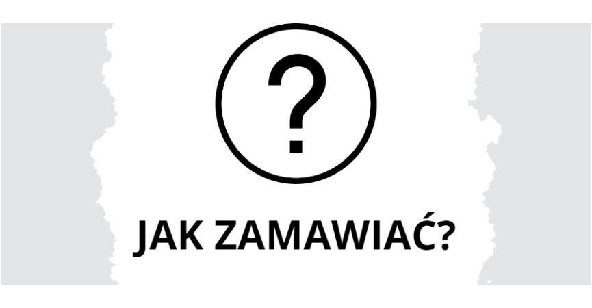 Jak zacząć zamawiać?